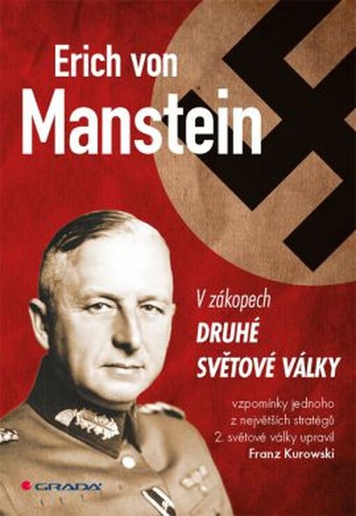 Erich von Manstein | Manstein von Erich, Kurowski Franz