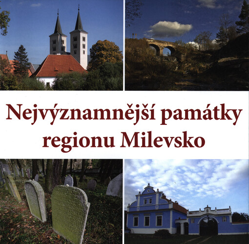 Nejvýznamnější památky regionu Milevsko