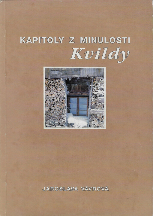 Kapitoly z minulosti Kvildy