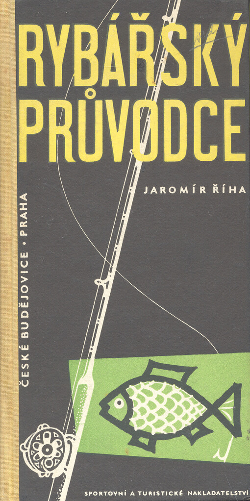 Rybářský průvodce kraji Praha a České Budějovice