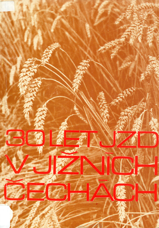 30 let JZD v jižních Čechách :[1949-1979]
