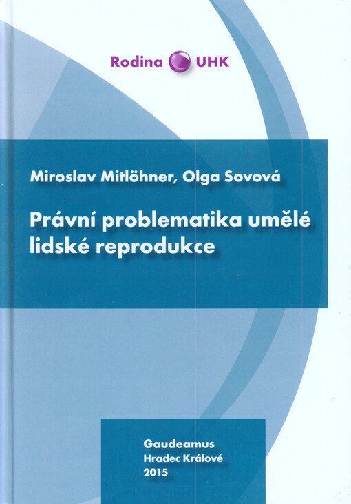 Právní problematika umělé lidské reprodukce
