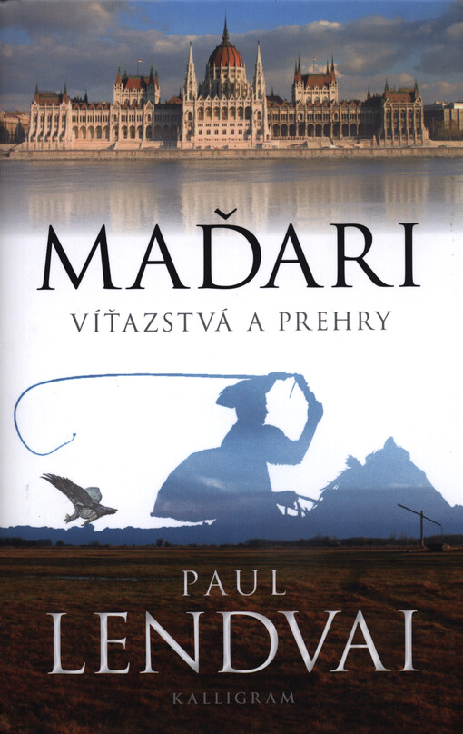 Maďari : víťazstvá a prehry