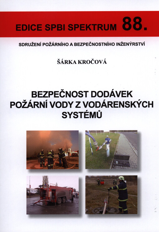Bezpečnost dodávek požární vody z vodárenských systémů