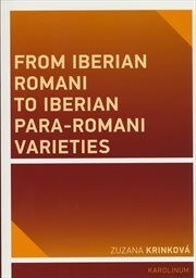 From Iberian Romani to Iberian Para-Romani Varieties
