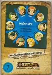 Družina čápů / Psáno na březové kůře / T.O. Sedmdesátka / Tábor ve Žlutých skalách