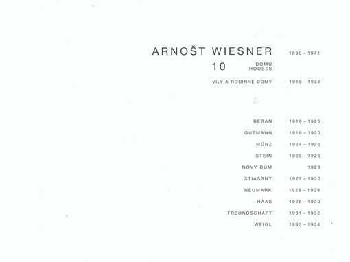 Arnošt Wiesner – 10 domů