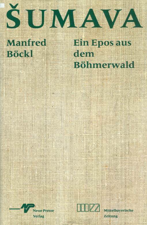 Šumava : Ein Epos aus dem Böhmerwald