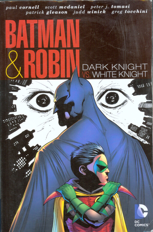 Batman & Robin. Dark Knight vs. White Knight