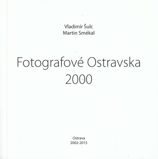 Fotografové Ostravska 2000