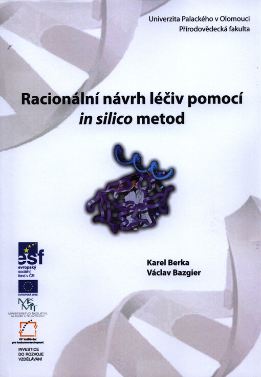 Racionální návrh léčiv pomocí in silico metod