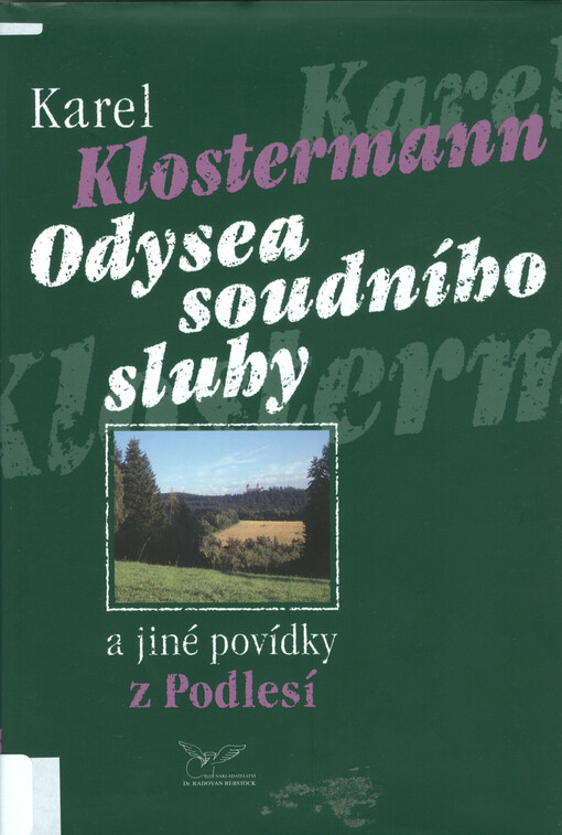 Odysea soudního sluhy: a jiné povídky z Podlesí