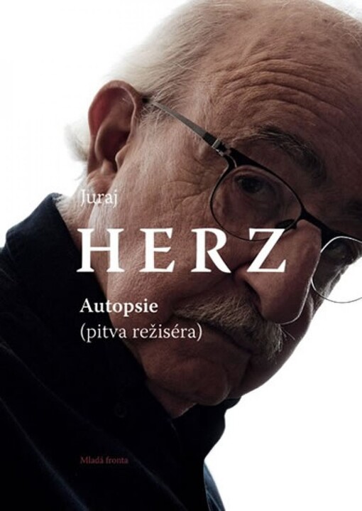 Juraj Herz :autopsie (pitva režiséra)