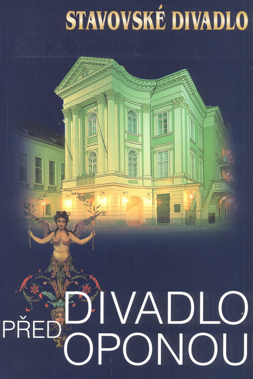 Divadlo před oponou : Stavovské divadlo