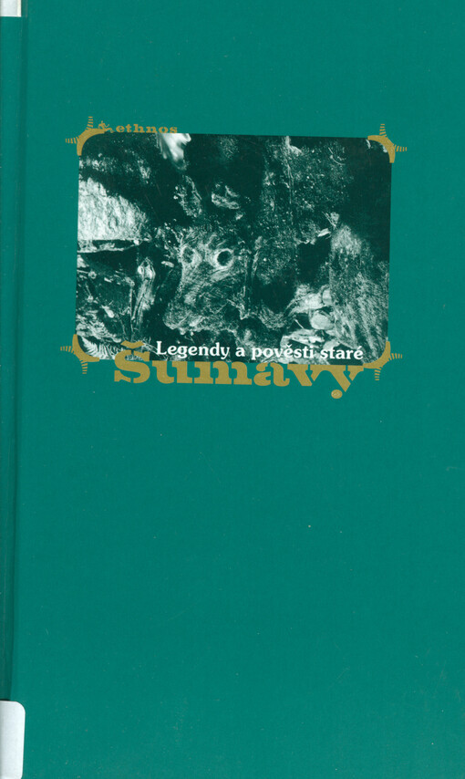 Legendy a pověsti staré Šumavy
