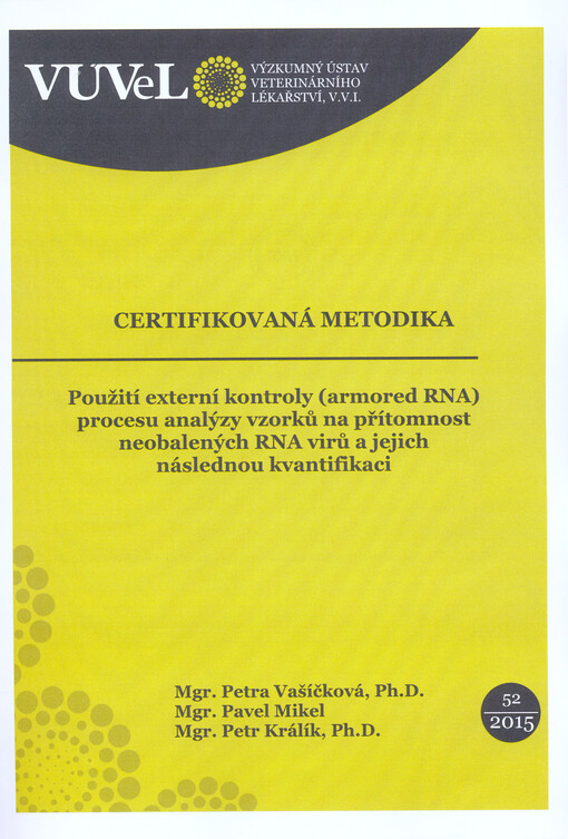 Použití externí kontroly (armored RNA) procesu analýzy vzorků na přítomnost neobalených RNA virů a jejich následnou kvantifikaci