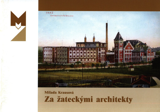 Za žateckými architekty