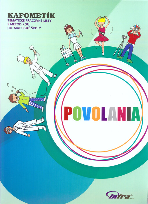 KAFOMETÍK :tematické pracovné listy s metodikou pre materské školy.Povolania
