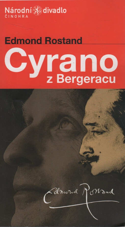 Edmond Rostand, Cyrano z Bergeracu: [heroická komedie o 5 aktech a veršem : premiéra 31.10. a 1.11.2002 v Národním divadle]
