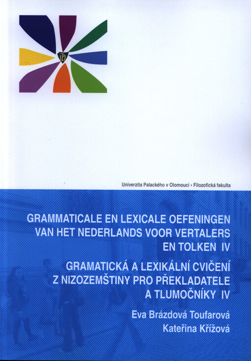Gramatická a lexikální cvičení z nizozemštiny pro překladatele a tlumočníky IV
