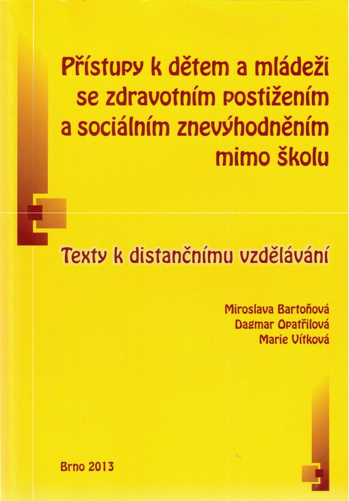 Přístupy k dětem a mládeži se zdravotním postižením a sociálním znevýhodněním mimo školu :texty k distančnímu vzdělávání