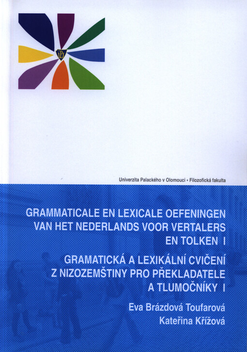 Gramatická a lexikální cvičení z nizozemštiny pro překladatele a tlumočníky I