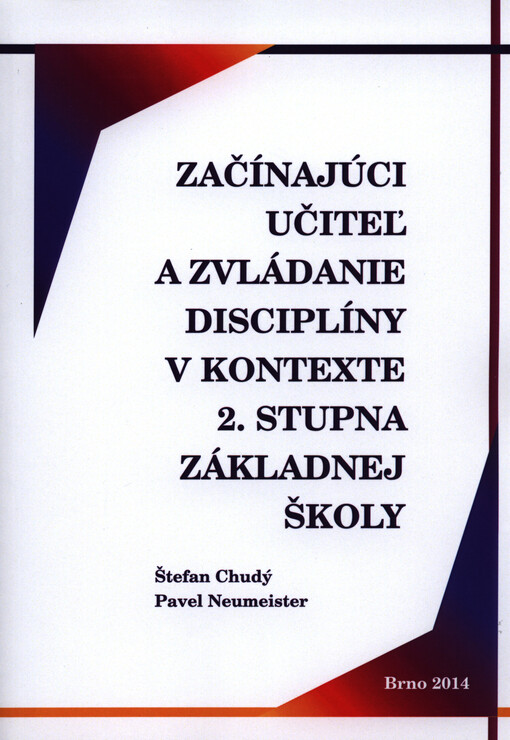 Začínajúci učiteľ a zvládanie disciplíny v kontexte 2. stupňa základnej školy