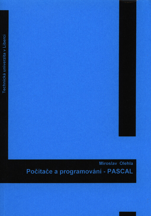 Počítače a programování - Pascal = Computers & programming - Pascal : studijní podklady