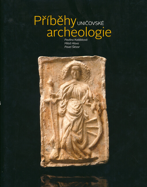 Příběhy uničovské archeologie