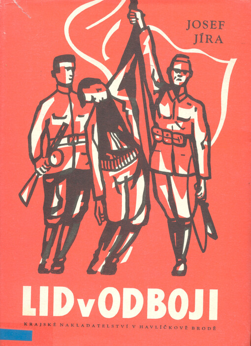 Lid v odboji :Historie odboje a partyzánského hnutí na Kamenicku v letech 1939-1945