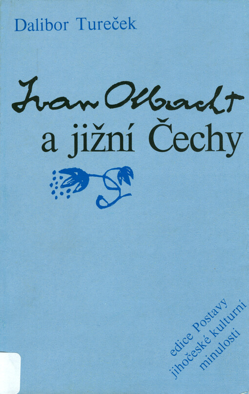 Ivan Olbracht a jižní Čechy :literárně historická studie
