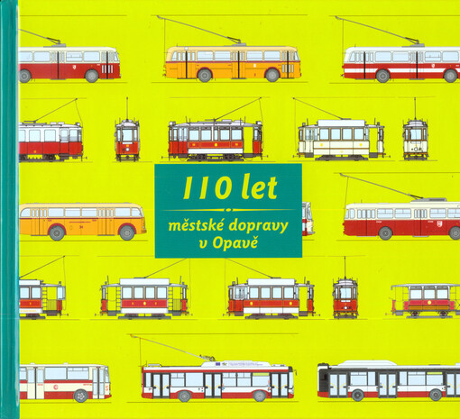 110 let městské dopravy v Opavě
