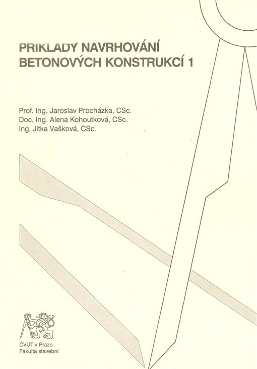 Příklady navrhování betonových konstrukcí 1
