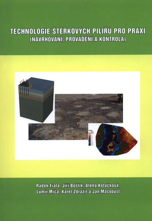 Technologie štěrkových pilířů pro praxi : (navrhování, provádění a kontrola)