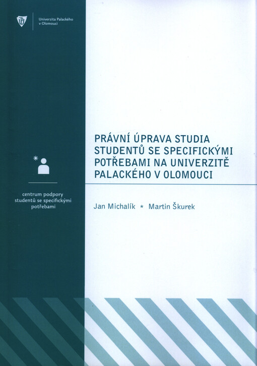 Právní úprava studia studentů se specifickými potřebami na UP v Olomouci