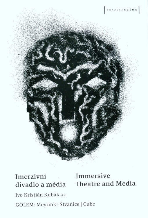 Imerzivní divadlo a média / Immersive Theatre and Media