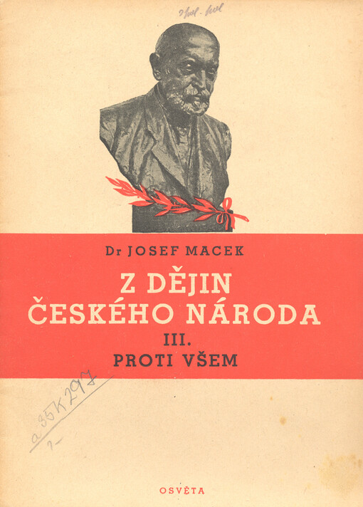 Z dějin českého národa.3. část cyklu předn.,Proti všem