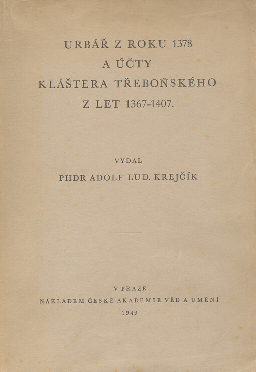 Urbář z roku 1378 a účty kláštera třeboňského z let 1367-1407