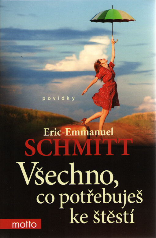 Všechno, co potřebuješ ke štěstí