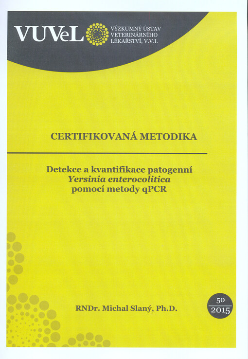 Detekce a kvantifikace patogenní Yersinia enterocolitica pomocí metody qPCR