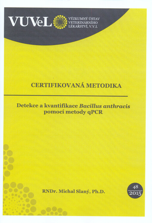 Detekce a kvantifikace Bacillus anthracis pomocí metody qPCR
