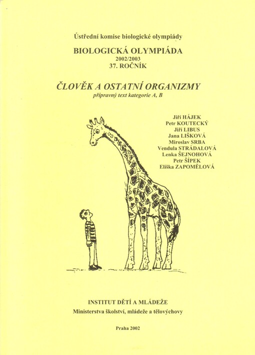Biologická olympiáda 2002-2003 : 37. ročník : člověk a ostatní organizmy : přípravný text kategorie A, B