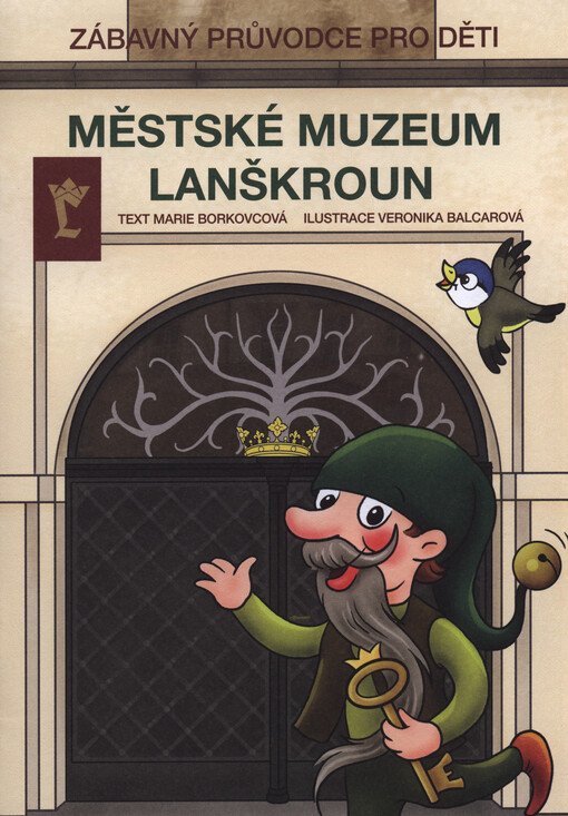 Městské muzeum Lanškroun : zábavný průvodce pro děti