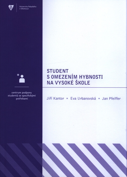 Student s omezením hybnosti na vysoké škole