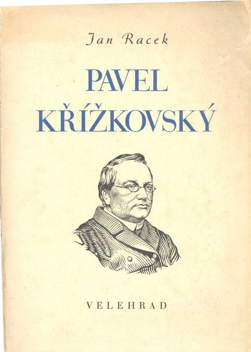 Pavel Křížkovský :prameny, literatura a ikonografie