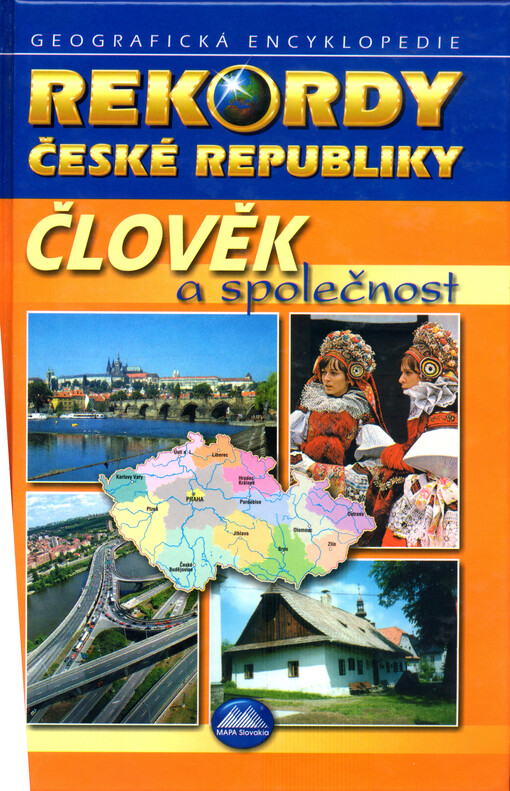 Rekordy České republiky - člověk a společnost: geografická encyklopedie