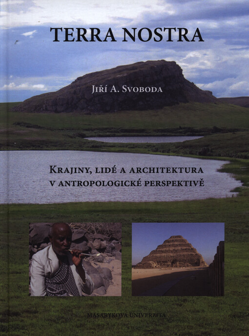 Terra nostra : krajiny, lidé a architektura v antropologické perspektivě