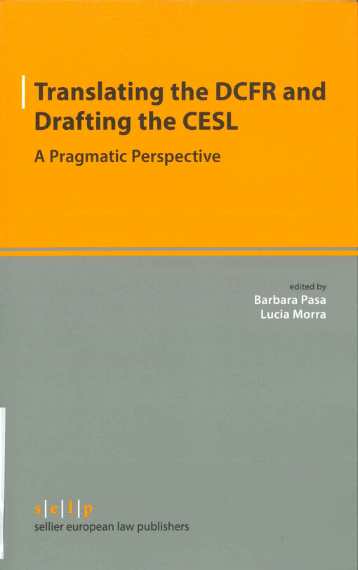 Translating the DCFR and drafting the CESL  : a pragmatic perspective 