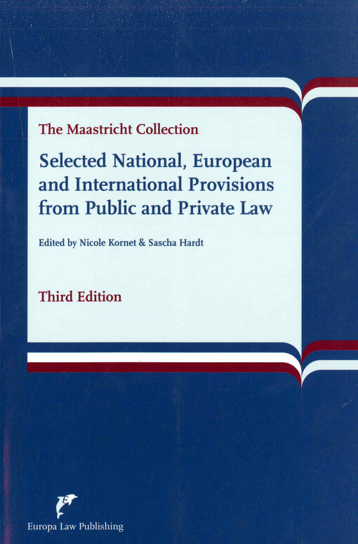 Selected national, European and international provisions from public and private law  : the Maastricht collection 