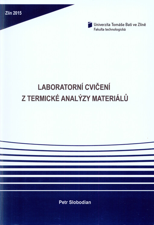 Laboratorní cvičení z termické analýzy materiálů